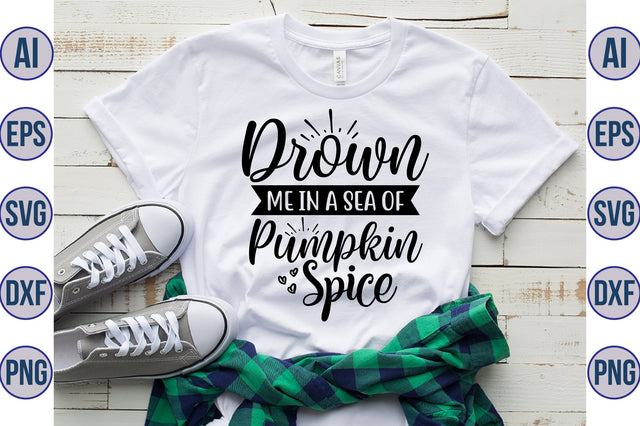 Drown Me in a Sea of Pumpkin Spice svg SVG orpitasn 