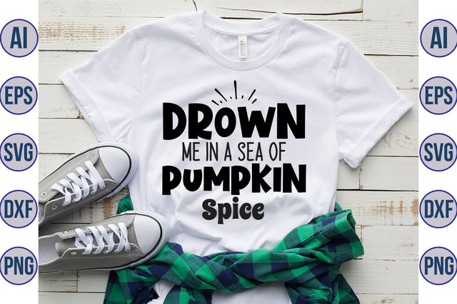 Drown Me in a Sea of Pumpkin Spice svg SVG orpitasn 