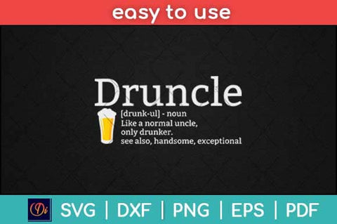 Druncle Beer Funny Drunk Uncle Svg Design SVG artprintfile 