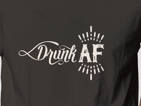 Drunk AF Adult SVG Design | So Fontsy SVG Crafting After Dark 