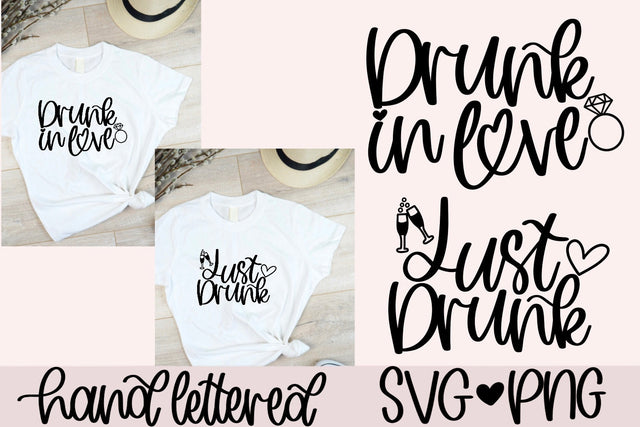 Drunk in love svg, Just drunk svg, bachelorette svg, wedding party svg, bridesmaids svg, bach shirts svg, handlettered svg, bridal party svg SVG AnitaAlyiaLettering 