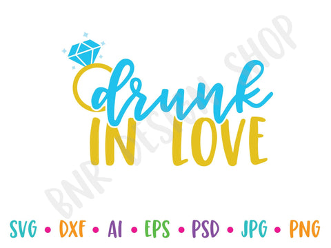 Drunk in Love SVG SVG BNRDesignShop 