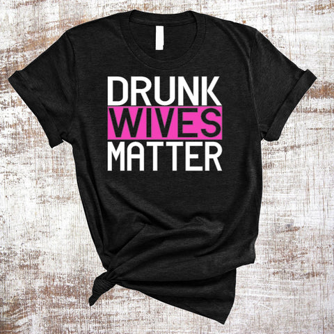 Drunk Wives Matter PNG JPG SVG Sweet Tees 