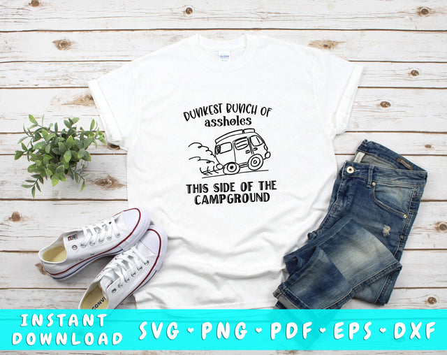 Drunkest Bunch Of Assholes This Side Of The Campground SVG, Funny Camping SVG, Camping Sign SVG, Camping Shirt SVG, Camping Bucket SVG SVG HappyDesignStudio 