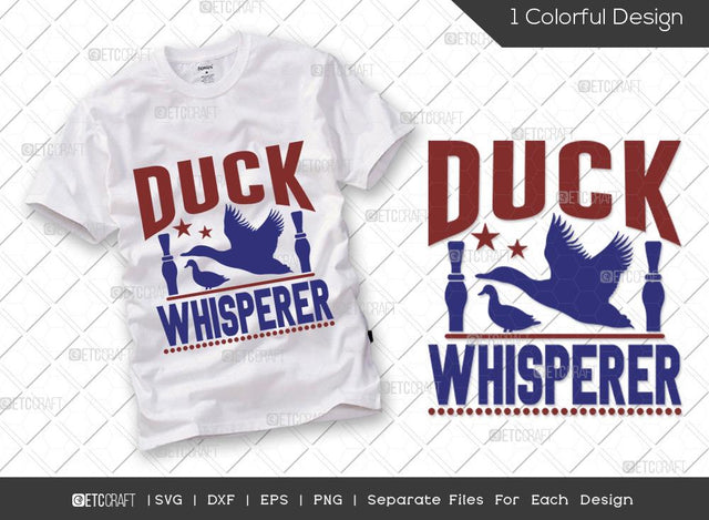Duck Whisperer SVG Cut File | Hunting Svg | Duck Svg | Hunting Season Svg | Hunter Svg | Hunting Life Svg | Hunting T-shirt Design SVG ETC Craft 