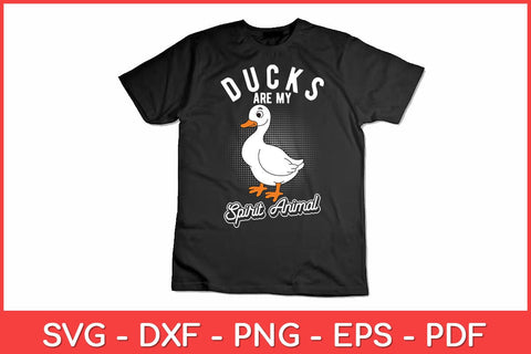 Ducks Are My Spirit Animal - Duck Lover Svg Design SVG artprintfile 