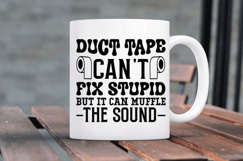 Duct tape cant fix stupid but it can SVG SVG Regulrcrative 