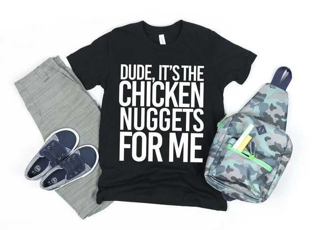 Dude, It's The Chicken Nuggets For Me SVG | Kids Quote SVG | PNG | DXF SVG Toteally SVG 