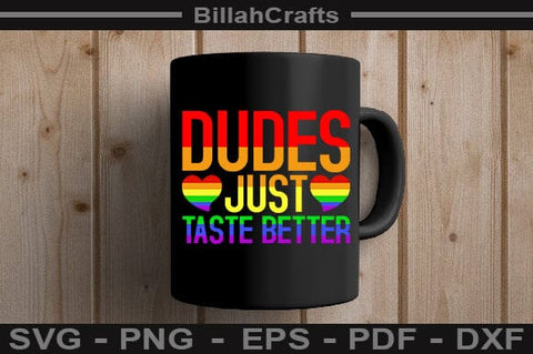 Dudes Just Taste Better SVG File SVG BillahCrafts 