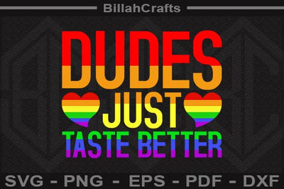 Dudes Just Taste Better SVG File SVG BillahCrafts 