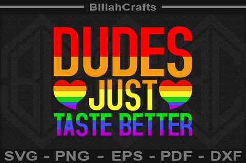 Dudes Just Taste Better SVG File SVG BillahCrafts 
