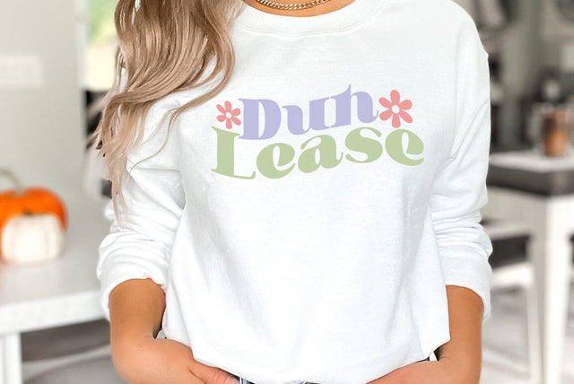 Duh Lease, Funny Quote SVG SVG FiveStarCrafting 