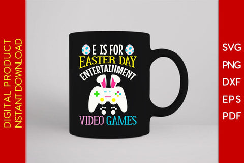 E Is For Easter Day Entertainment Video Games SVG PNG PDF Cut File SVG Creativedesigntee 