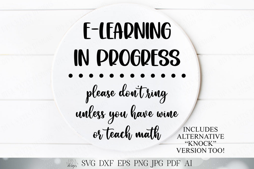 E-Learning In Progress Please Don't Ring Unless You Have Wine Or Teach ...