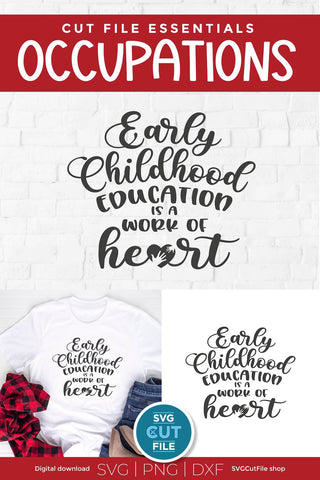 Early childhood educator svg-work of heart SVG SVG Cut File 