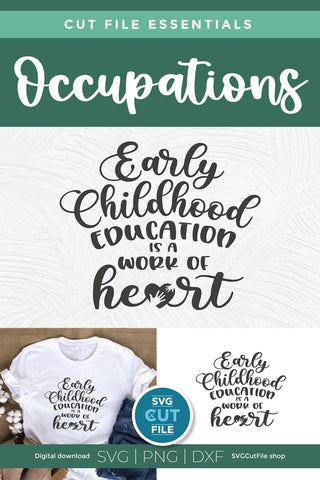 Early childhood educator svg-work of heart SVG SVG Cut File 