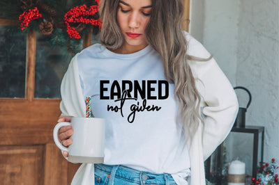 Earned Not Given svg SVG orpitasn 