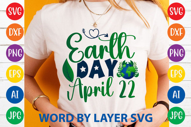 Earth Day April 22, Earth Day SVG Design SVG Rafiqul20606 