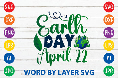 Earth Day April 22, Earth Day SVG Design SVG Rafiqul20606 