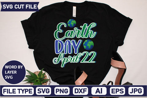Earth Day April 22 SVG Cut File SVGs,quotes-and-sayings,food-drink mini-bundles,print-cut,on-sale Clipart Clip Art Sublimation or Vinyl Shirt Design SVG DesignPlante 503 