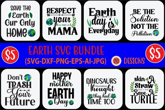 EARTH DAY SVG BUNDLE SVG Cut File SVGs,quotes-and-sayings,food-drink mini-bundles,print-cut,on-sale Clipart Clip Art Sublimation or Vinyl Shirt Design SVG Blessedprint 