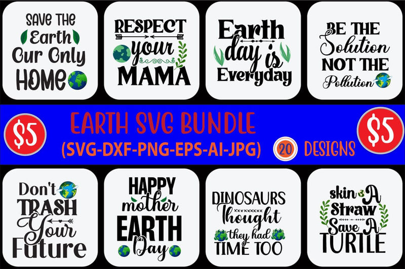 EARTH DAY SVG BUNDLE SVG Cut File SVGs,quotes-and-sayings,food-drink ...