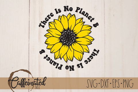 Earth Day SVG, Sunflower svg SVG Caffeinated SVGs 