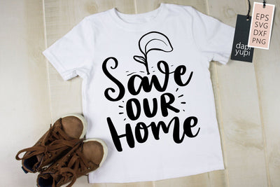 Earth SVG Save Our Home Quotes SVG dapiyupi store 