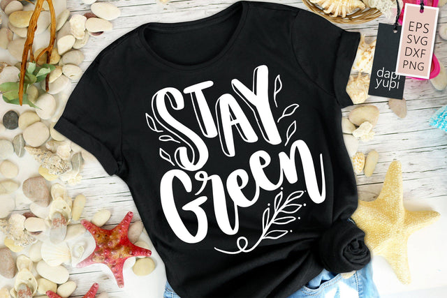 Earth SVG Stay Green Quotes SVG dapiyupi store 