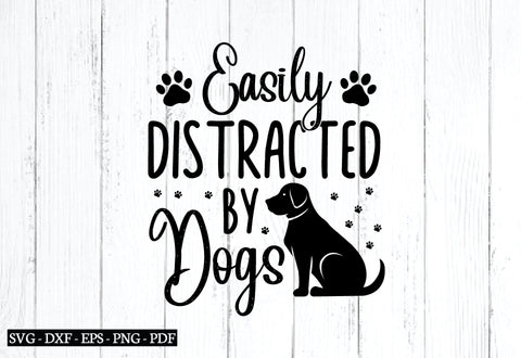 easily distracted by dogs svg SVG designstore 