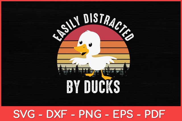 Easily Distracted By Ducks - Duck Retro Vintage Svg Design SVG artprintfile 