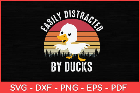 Easily Distracted By Ducks - Duck Retro Vintage Svg Design SVG artprintfile 