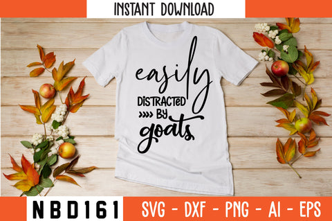 easily distracted by goats Svg Design SVG Nbd161 
