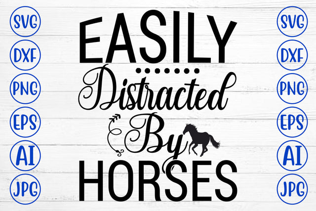 Easily Distracted By Horses SVG Cut File SVG Syaman 