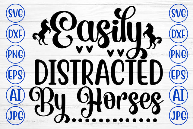 Easily Distracted By Horses SVG Cut File SVG Syaman 