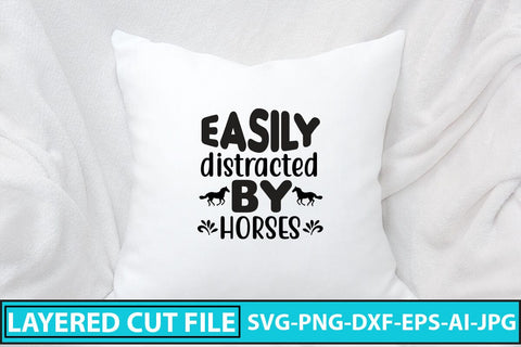 Easily Distracted By Horses SVG Cut File SVG Syaman 