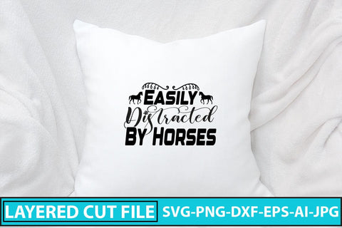 Easily Distracted By Horses SVG Cut File SVG Syaman 