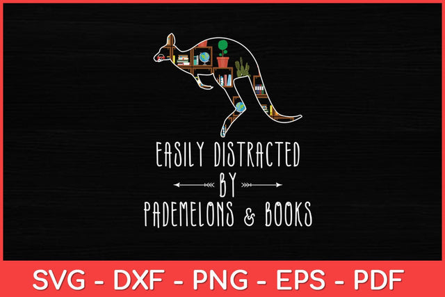 Easily Distracted By Pademelons & Books Kangaroo Lover Svg Design SVG artprintfile 