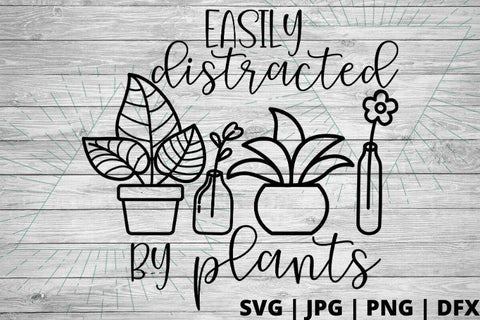 Easily distracted by plants SVG Good Morning Chaos 