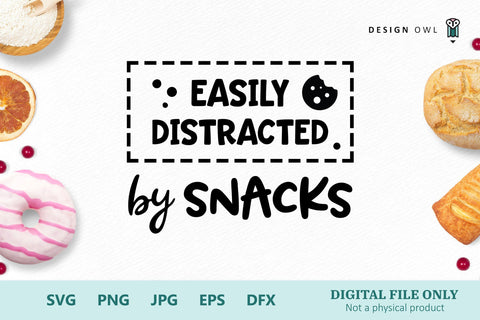 Easily distracted by snacks - SVG file SVG Design Owl 