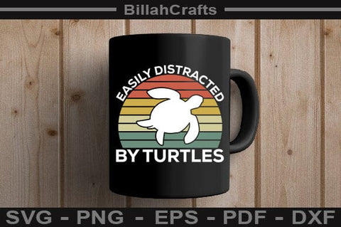 Easily Distracted By Turtles SVG File SVG BillahCrafts 