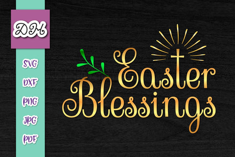 Easter Blessings Christian Cross Print & Cut SVG Digitals by Hanna 