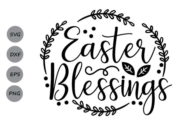 Easter Blessings| Easter SVG Cutting Files SVG CosmosFineArt 
