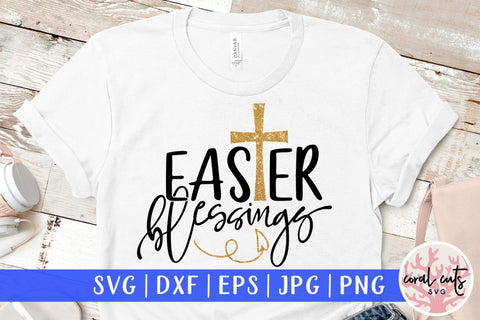 Easter blessings – Easter SVG EPS DXF PNG Cutting Files SVG CoralCutsSVG 