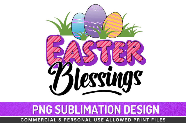 Easter blessings Sublimation PNG Sublimation Regulrcrative 