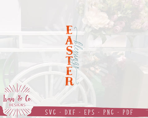 Easter Blessings SVG | Easter Svg | Front Porch Svg | Porch Sign Svg | Vertical Sign Svg | Commercial Use | Cricut | Silhouette | Digital Cut Files | DXF PNG (1335973425) SVG Ivan & Co. Designs 