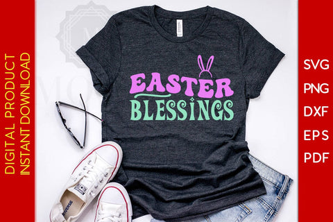 Easter Blessings SVG PNG PDF Cut File SVG Creativedesigntee 