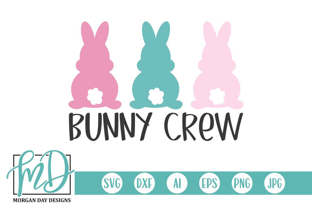 Easter Bunny Crew SVG Morgan Day Designs 