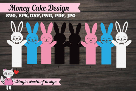 Easter Bunny money cake svg SVG Magic world of design 