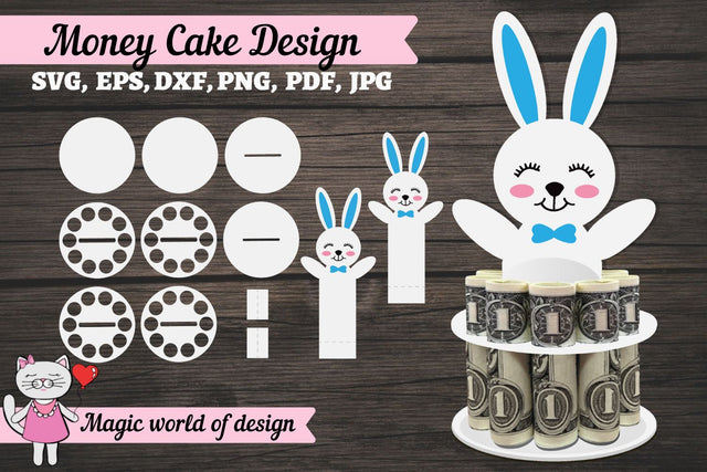 Easter Bunny money cake svg SVG Magic world of design 